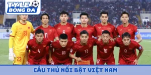 cầu thủ nổi bật Việt Nam