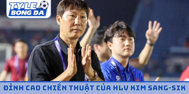 Đỉnh cao chiến thuật của HLV Kim Sang-sik