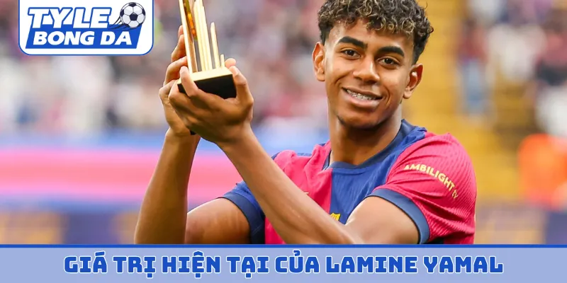Giá trị hiện tại của Lamine Yamal